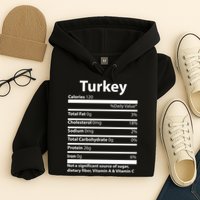 Turkey Nutritional Facts Funny Thanksgiving Hoodie