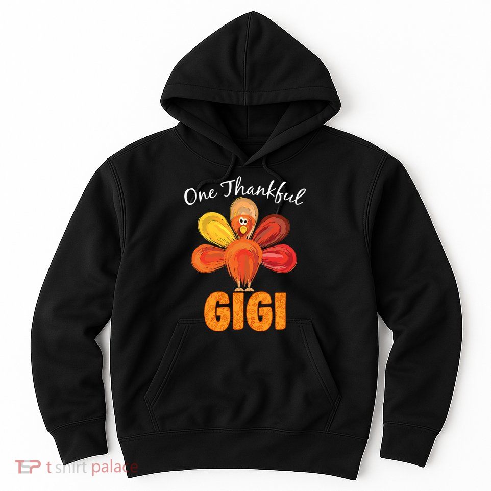 Turkey One Thankful Gigi Hoodie