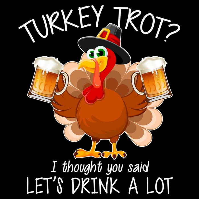 Turkey Trot? I Thought You Said Let's Drink A Lot Flexfit Unipanel Trucker Cap