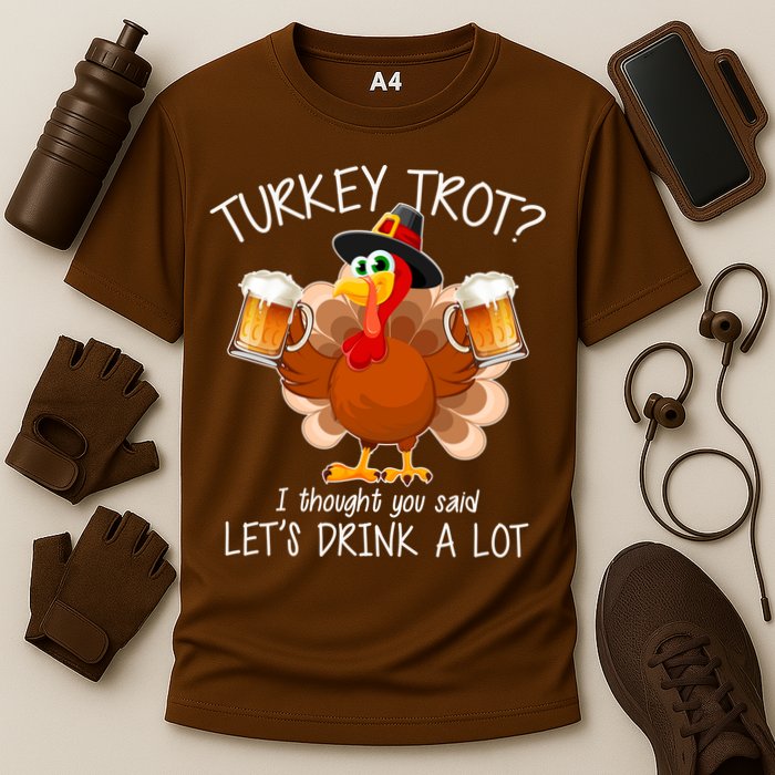 Turkey Trot? I Thought You Said Let's Drink A Lot Cooling Performance Crew T-Shirt
