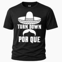 Turn Down Por Que Funny Cinco De Mayo Cooling Performance Crew T-Shirt
