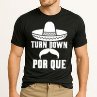 Turn Down Por Que Funny Cinco De Mayo Cooling Performance Crew T-Shirt
