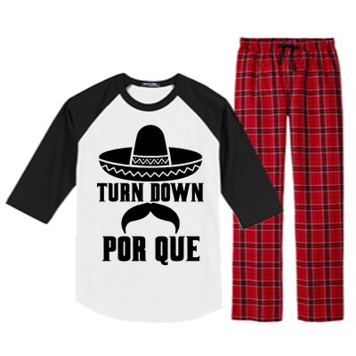 Turn Down Por Que Funny Cinco De Mayo Raglan Sleeve Pajama Set