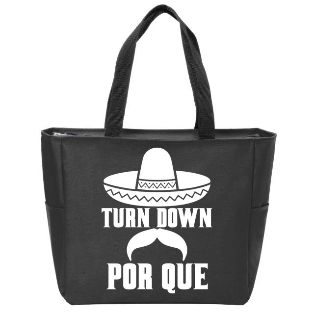 Turn Down Por Que Funny Cinco De Mayo Zip Tote Bag