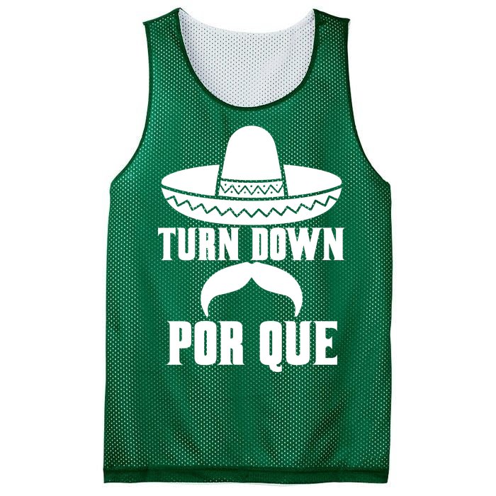 Turn Down Por Que Funny Cinco De Mayo Mesh Reversible Basketball Jersey Tank