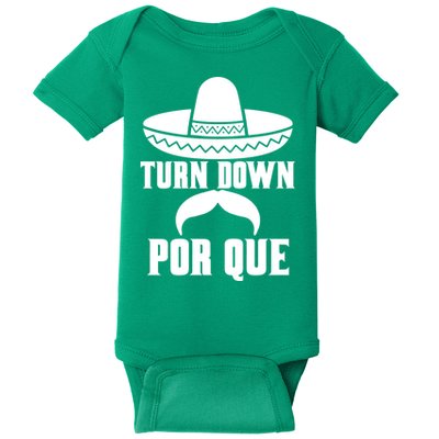 Turn Down Por Que Funny Cinco De Mayo Baby Bodysuit