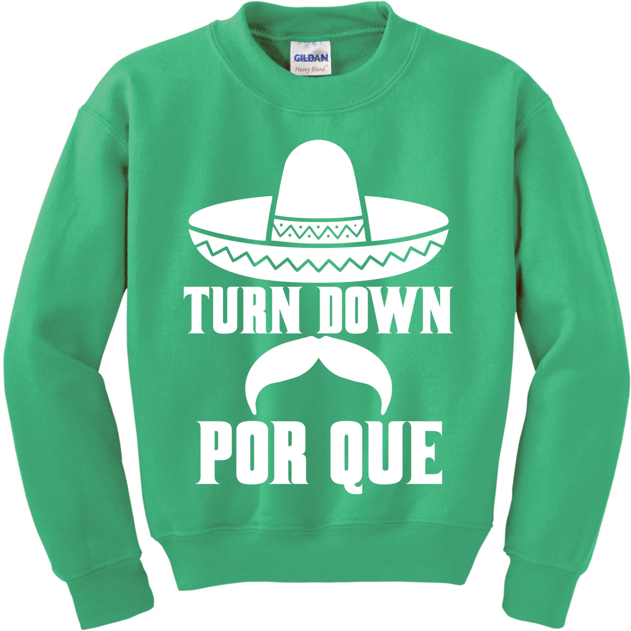 Turn Down Por Que Funny Cinco De Mayo Kids Sweatshirt