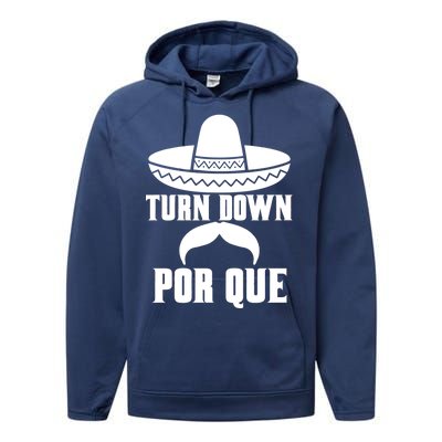 Turn Down Por Que Funny Cinco De Mayo Performance Fleece Hoodie