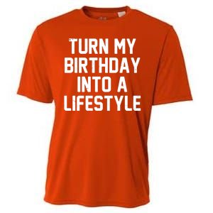 Turn My Birthday Into A Lifestyle Cooling Performance Crew T-Shirt