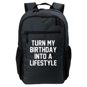 Turn My Birthday Into A Lifestyle Daily Commute Backpack