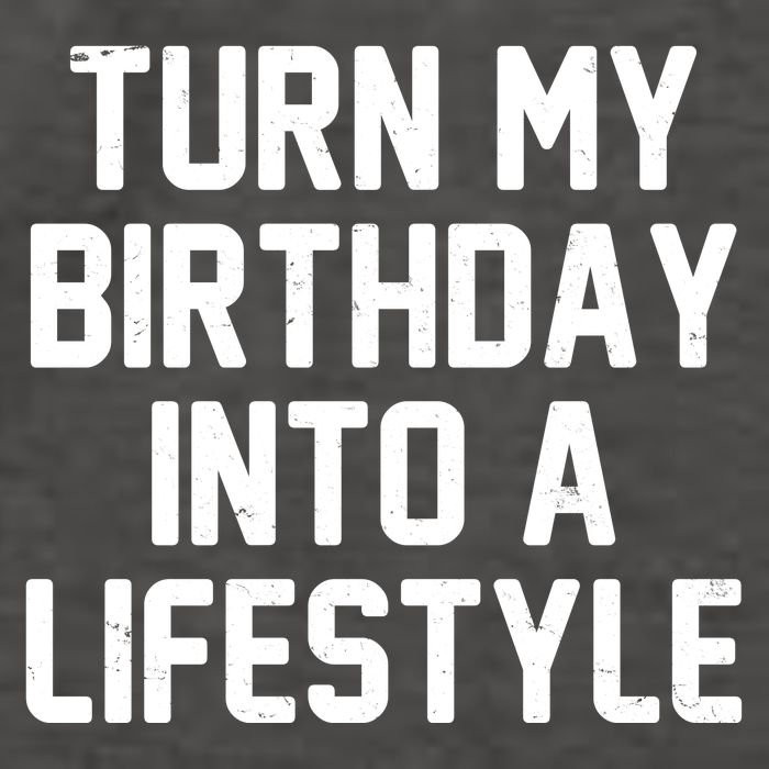 Turn My Birthday Into A Lifestyle Vector Backpack
