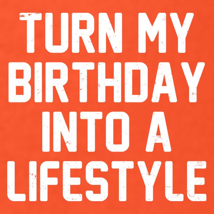 Turn My Birthday Into A Lifestyle Kids T-Shirt