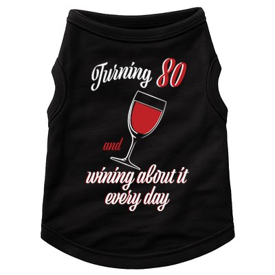 Turning 80 And Wining About It Everyday Doggie Tank