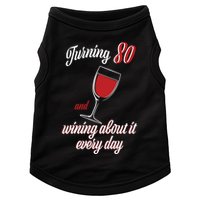 Turning 80 And Wining About It Everyday Doggie Tank