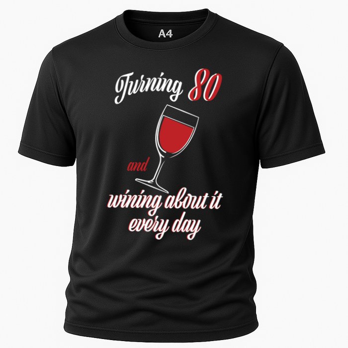 Turning 80 And Wining About It Everyday Performance Shirt