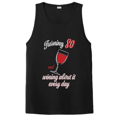 Turning 80 And Wining About It Everyday PosiCharge Competitor Tank