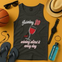 Turning 80 And Wining About It Everyday Tank Top