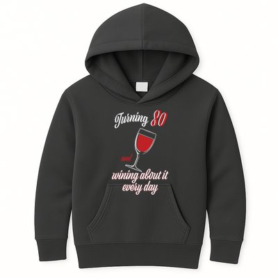 Turning 80 And Wining About It Everyday Kids Hoodie