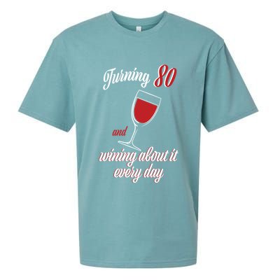 Turning 80 And Wining About It Everyday Sueded Cloud Jersey T-Shirt
