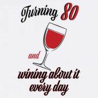Turning 80 And Wining About It Everyday Garment-Dyed Sweatshirt