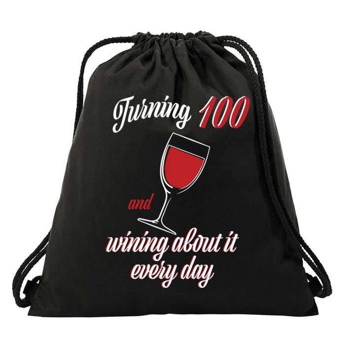 Turning 100 And Wining About It Everyday Drawstring Bag