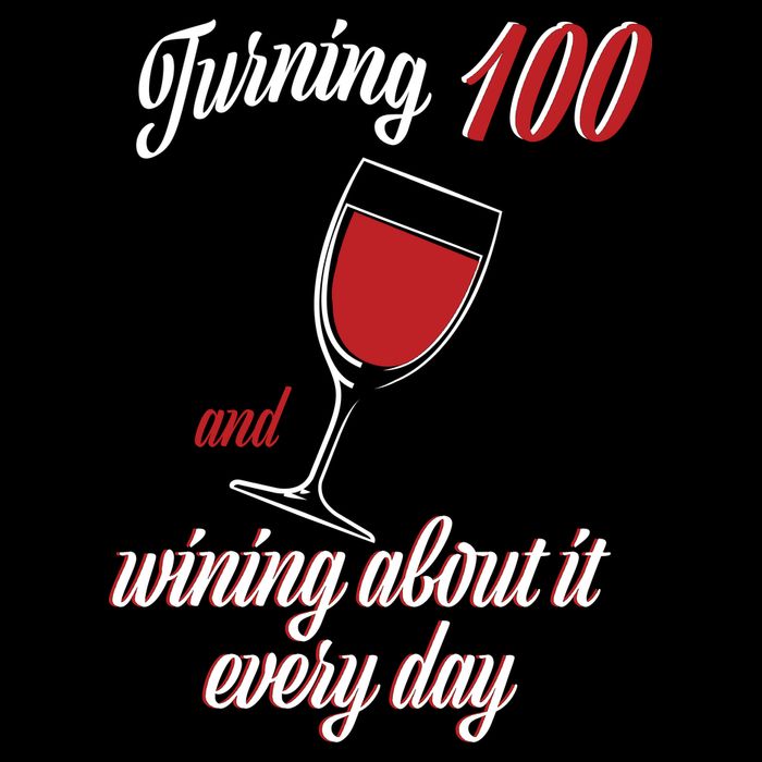 Turning 100 And Wining About It Everyday Drawstring Bag