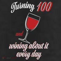 Turning 100 And Wining About It Everyday 25L Jumbo Tote