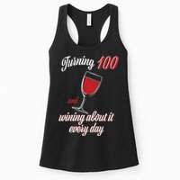 Turning 100 And Wining About It Everyday Womens Tank Top