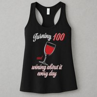 Turning 100 And Wining About It Everyday Womens Tank Top