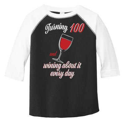 Turning 100 And Wining About It Everyday Toddler Fine Jersey T-Shirt