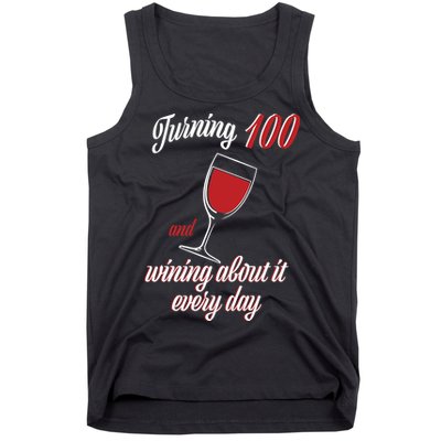 Turning 100 And Wining About It Everyday Tank Top