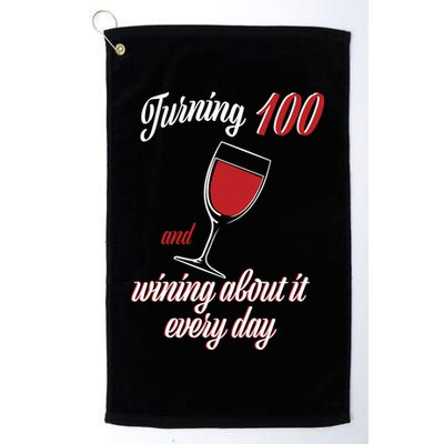 Turning 100 And Wining About It Everyday Golf Towel