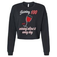 Turning 100 And Wining About It Everyday Cropped Pullover Crew