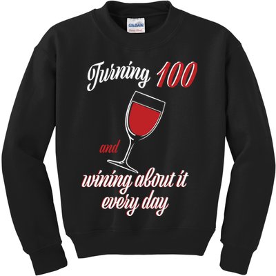 Turning 100 And Wining About It Everyday Kids Sweatshirt