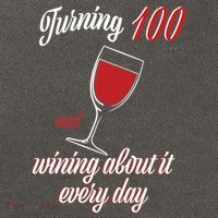 Turning 100 And Wining About It Everyday Cotton Canvas Backpack