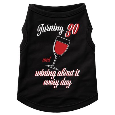 Turning 30 And Wining About It Everyday Doggie Tank