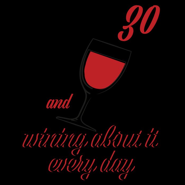 Turning 30 And Wining About It Everyday 16oz Travel Tumbler