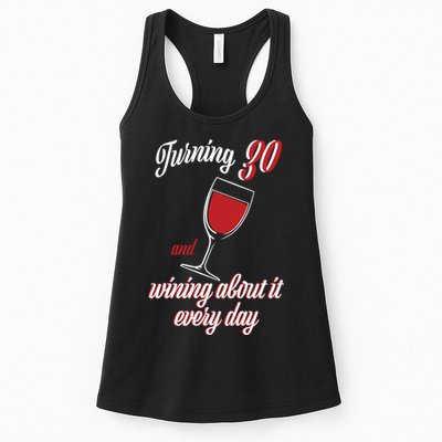 Turning 30 And Wining About It Everyday Womens Tank Top