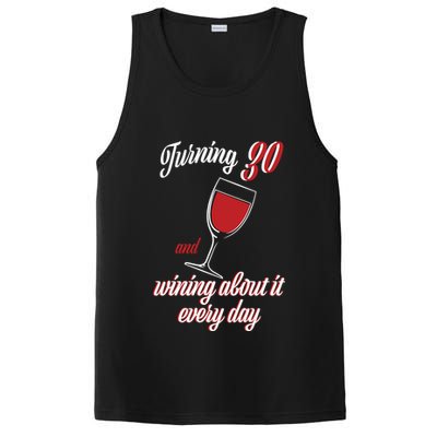 Turning 30 And Wining About It Everyday PosiCharge Competitor Tank