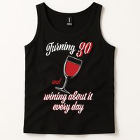 Turning 30 And Wining About It Everyday Tank Top