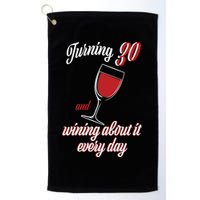 Turning 30 And Wining About It Everyday Golf Towel