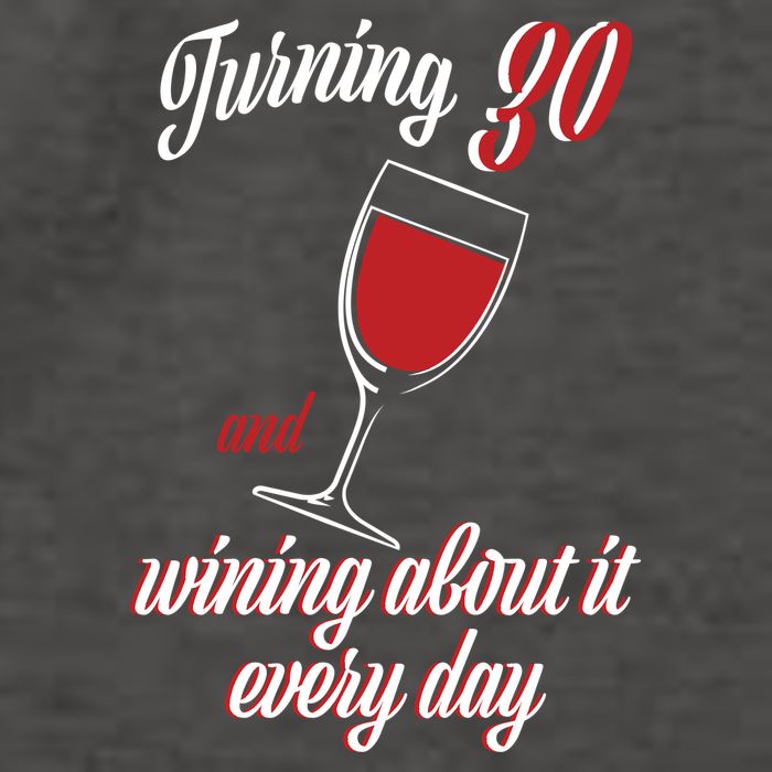 Turning 30 And Wining About It Everyday Vector Backpack