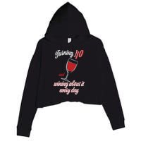 Turning 40 And Wining About It Everyday Crop Fleece Hoodie