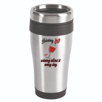 Turning 40 And Wining About It Everyday 16oz Travel Tumbler