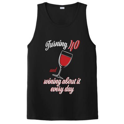 Turning 40 And Wining About It Everyday PosiCharge Competitor Tank