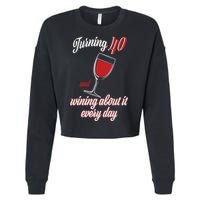 Turning 40 And Wining About It Everyday Cropped Pullover Crew