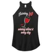 Turning 40 And Wining About It Everyday Women's Perfect Tri Rocker Tank