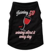 Turning 50 And Wining About It Everyday Doggie Tank