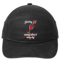 Turning 50 And Wining About It Everyday 7-Panel Snapback Hat