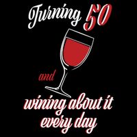 Turning 50 And Wining About It Everyday 7-Panel Snapback Hat